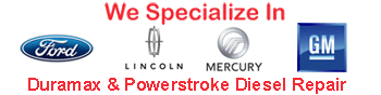  We specialize in Ford, Lincoln, Mercury, all GM, A/C repair, and Diesel repair.